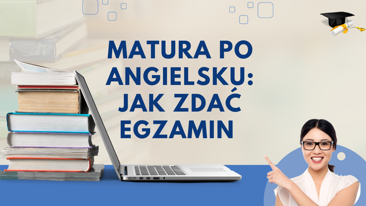 Matura po angielsku jak zdać egzamin